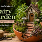 How to Make a Fairy Garden: The Easy Beginner's Guide (Step-by-Step)